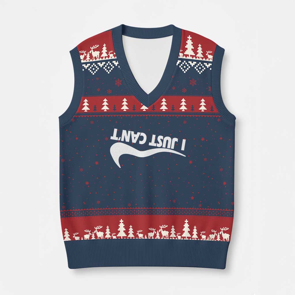 Funny I Just Cant V-Neck Knit Sweater Vest Sarcastic Motivation Con Baffo TS11 Navy Red Print Your Wear