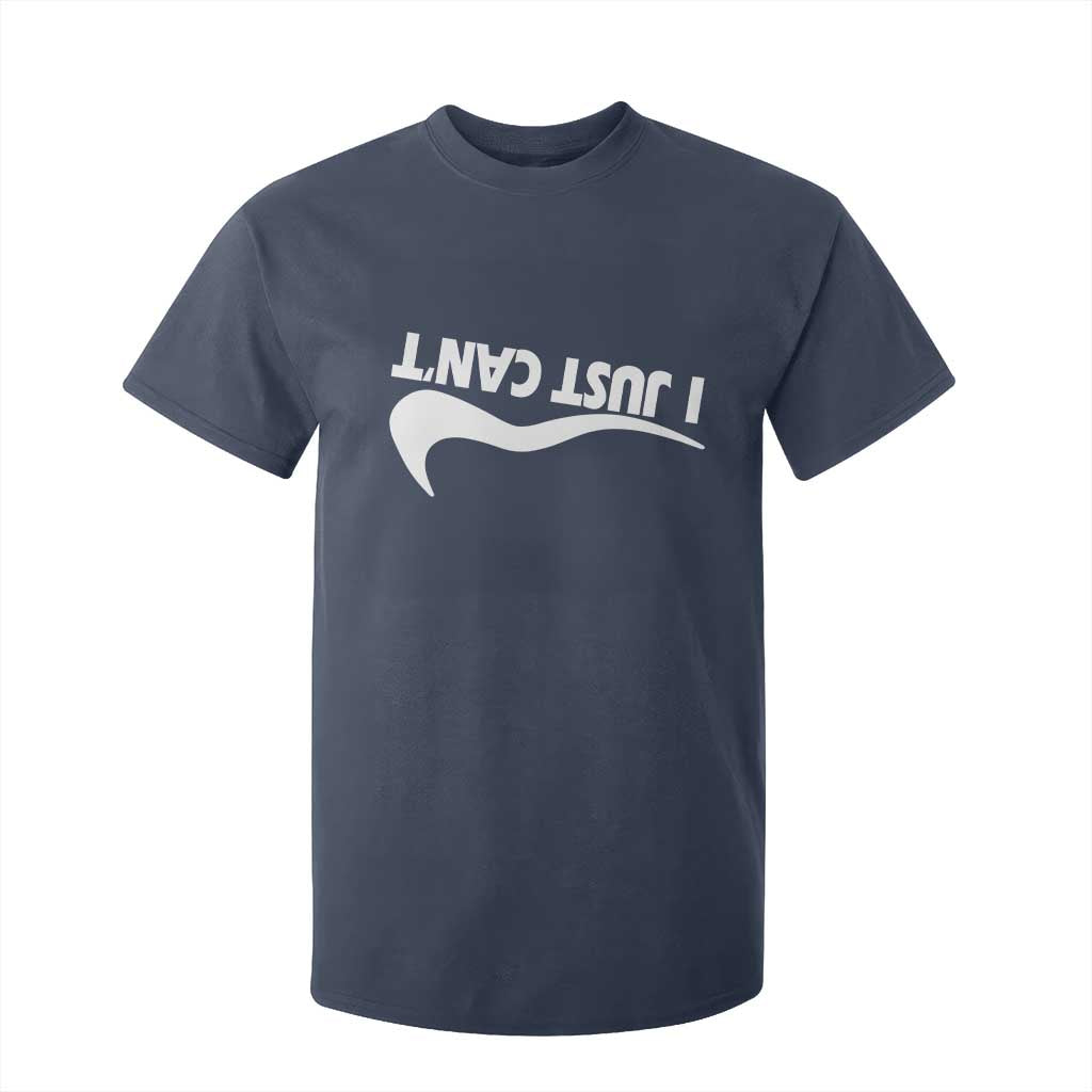 Funny I Just Cant T Shirt For Kid Sarcastic Motivation Con Baffo TS11 Navy Print Your Wear