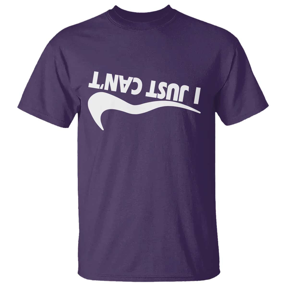 Funny I Just Cant T Shirt Sarcastic Motivation Con Baffo TS11 Purple Print Your Wear