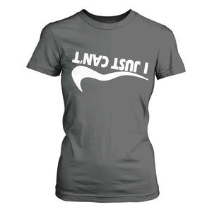 Funny I Just Cant T Shirt For Women Sarcastic Motivation Con Baffo TS11 Dark Heather Print Your Wear