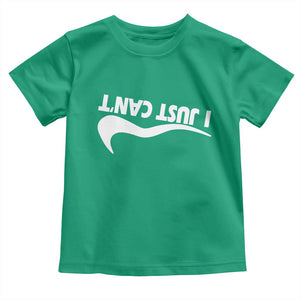 Funny I Just Cant Toddler T Shirt Sarcastic Motivation Con Baffo TS11 Irish Green Print Your Wear