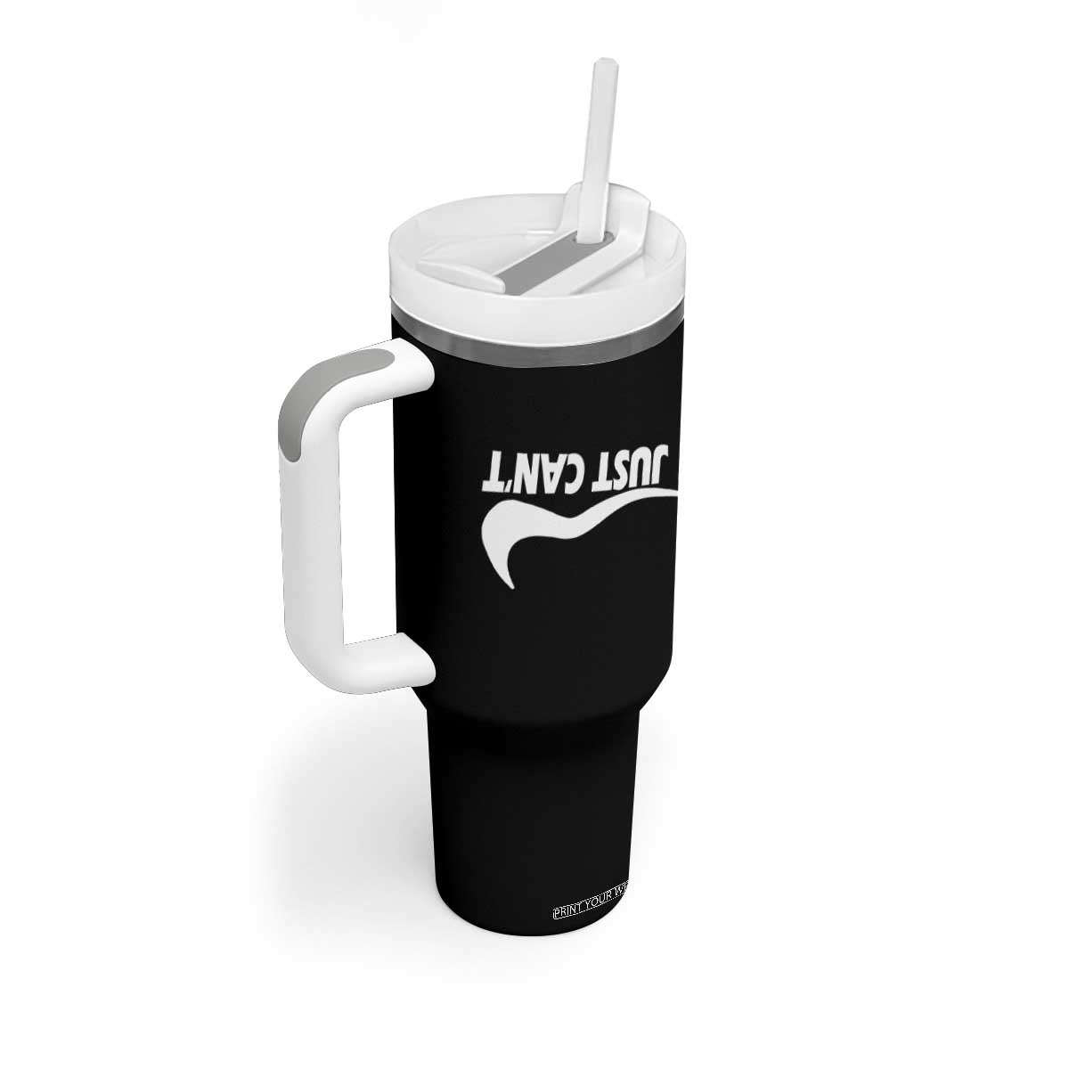 Funny I Just Cant Tumbler With Handle Sarcastic Motivation Con Baffo TS11 Print Your Wear