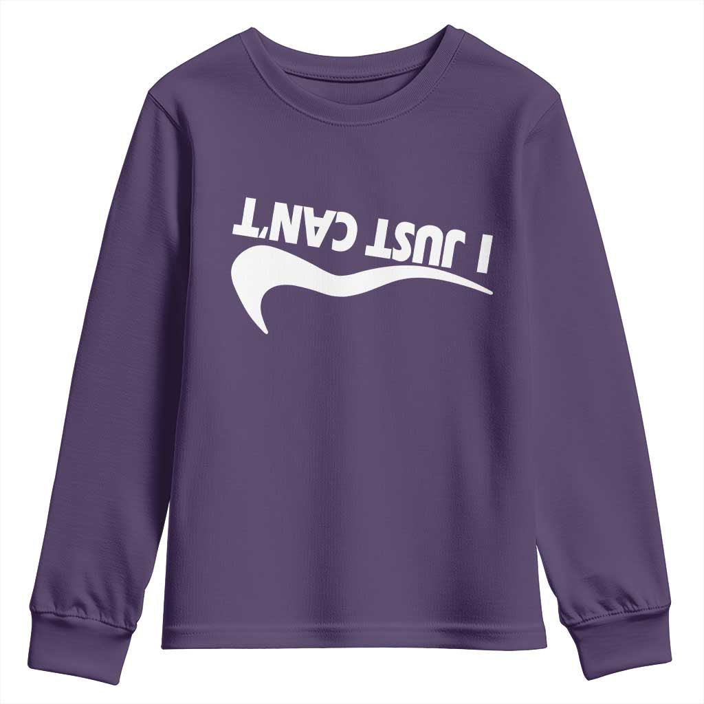 Funny I Just Cant Youth Sweatshirt Sarcastic Motivation Con Baffo TS11 Purple Print Your Wear