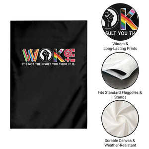 Woke It's Not The Insult You Think It Is Garden Flag Feminist Social Justice TS11 Print Your Wear