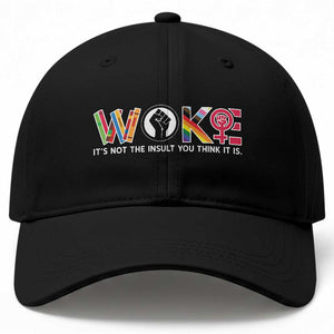 Woke It's Not The Insult You Think It Is Baseball Cap Feminist Social Justice TS11 Print Your Wear