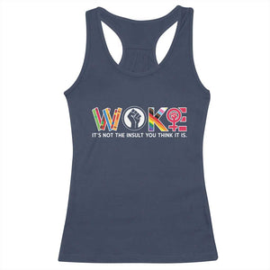 Woke It's Not The Insult You Think It Is Racerback Tank Top Feminist Social Justice TS11 Navy Print Your Wear