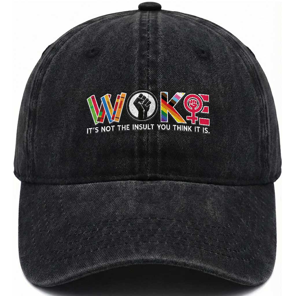 Woke It's Not The Insult You Think It Is Washed Cotton Baseball Cap Feminist Social Justice TS11 Print Your Wear