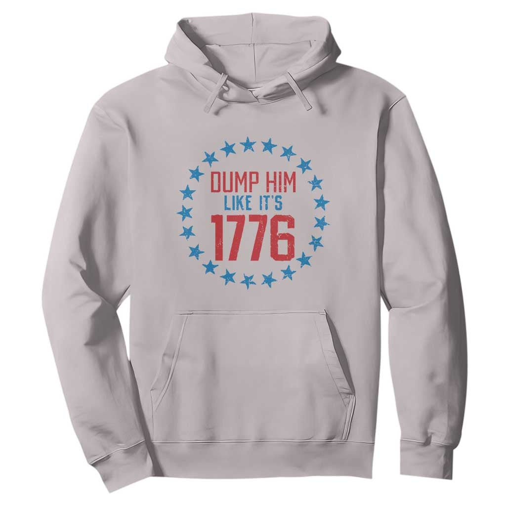 Funny Dump Him Like It's 1776 Hoodie Stars Political Sattire TS11 Ice Gray Print Your Wear