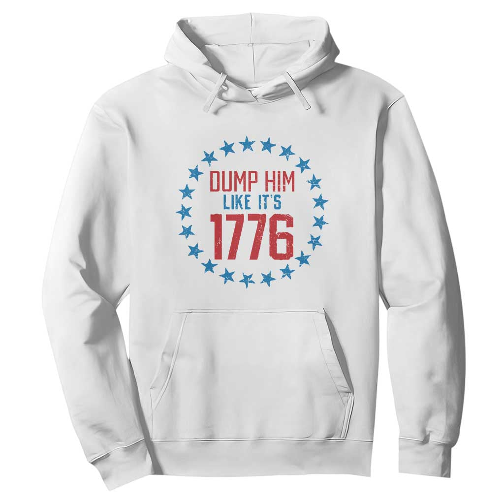 Funny Dump Him Like It's 1776 Hoodie Stars Political Sattire TS11 White Print Your Wear