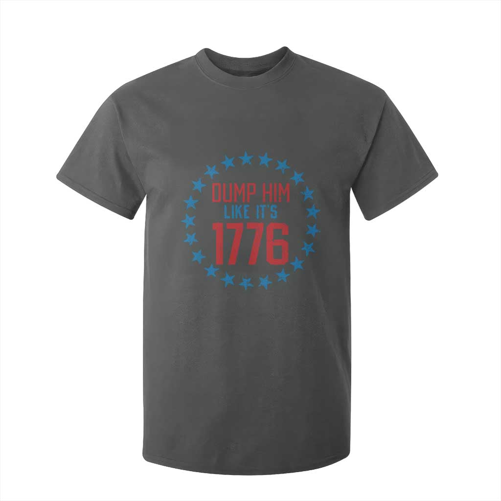 Funny Dump Him Like It's 1776 T Shirt For Kid Stars Political Sattire TS11 Dark Heather Print Your Wear
