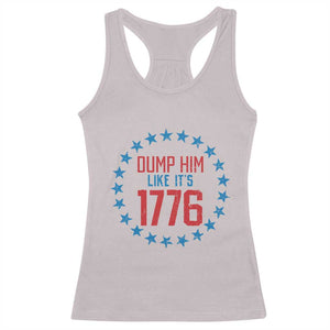 Funny Dump Him Like It's 1776 Racerback Tank Top Stars Political Sattire TS11 Ice Gray Print Your Wear