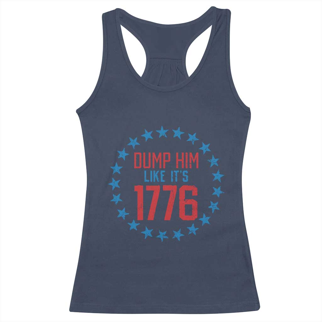 Funny Dump Him Like It's 1776 Racerback Tank Top Stars Political Sattire TS11 Navy Print Your Wear