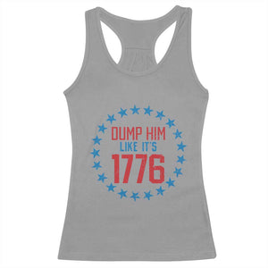 Funny Dump Him Like It's 1776 Racerback Tank Top Stars Political Sattire TS11 Sport Gray Print Your Wear