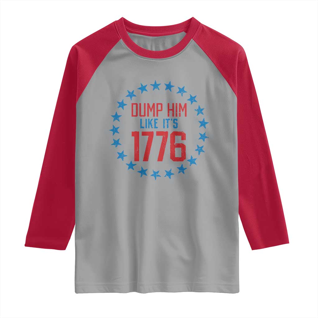 Funny Dump Him Like It's 1776 Raglan Shirt Stars Political Sattire TS11 Sport Gray Red Print Your Wear