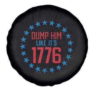 Funny Dump Him Like It's 1776 Spare Tire Cover Stars Political Sattire TS11 Print Your Wear