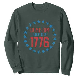 Funny Dump Him Like It's 1776 Sweatshirt Stars Political Sattire TS11 Dark Forest Green Print Your Wear
