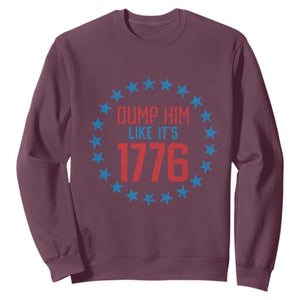 Funny Dump Him Like It's 1776 Sweatshirt Stars Political Sattire TS11 Maroon Print Your Wear