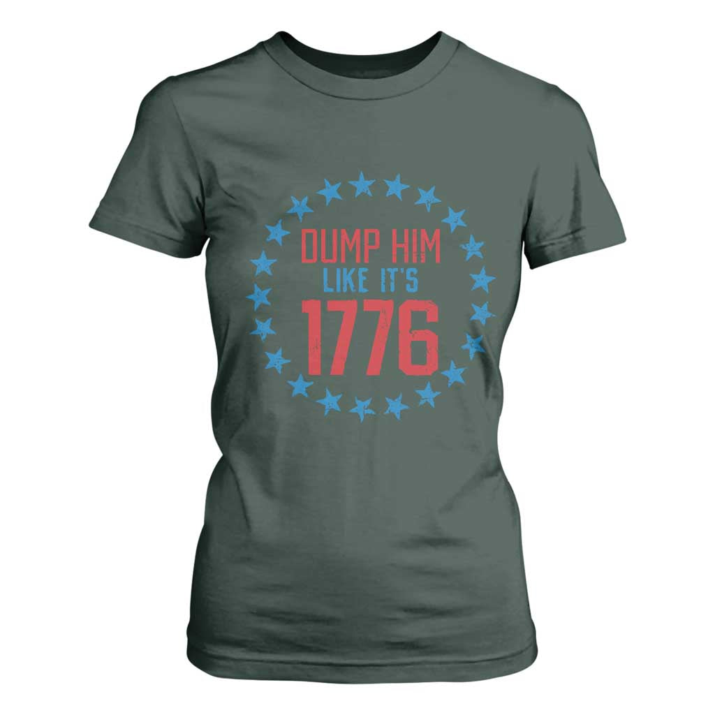 Funny Dump Him Like It's 1776 T Shirt For Women Stars Political Sattire TS11 Dark Forest Green Print Your Wear