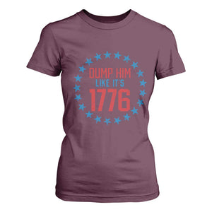 Funny Dump Him Like It's 1776 T Shirt For Women Stars Political Sattire TS11 Maroon Print Your Wear