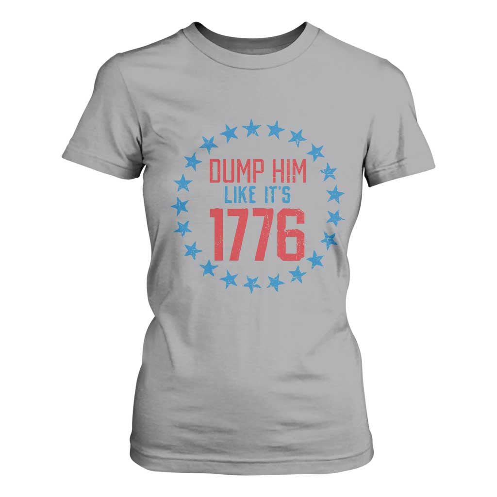 Funny Dump Him Like It's 1776 T Shirt For Women Stars Political Sattire TS11 Sport Gray Print Your Wear
