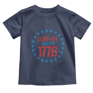 Funny Dump Him Like It's 1776 Toddler T Shirt Stars Political Sattire TS11 Navy Print Your Wear