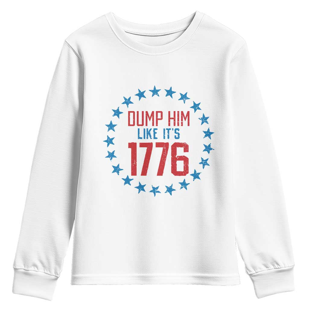 Funny Dump Him Like It's 1776 Youth Sweatshirt Stars Political Sattire TS11 White Print Your Wear