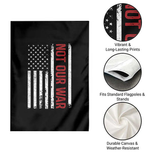 Not Our War Vintage American Flag Garden Flag Pacifists Peace TS11 Print Your Wear