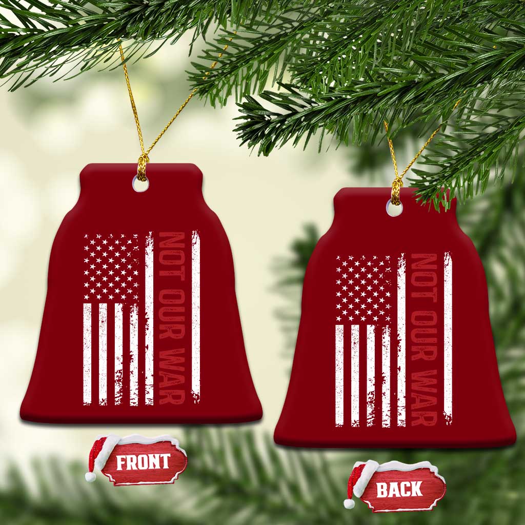 Not Our War Vintage American Flag Ceramic Ornament Pacifists Peace TS11 Print Your Wear