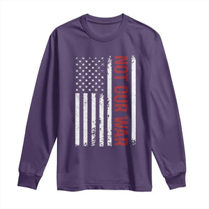 Not Our War Vintage American Flag Long Sleeve Shirt Pacifists Peace TS11 Purple Print Your Wear