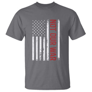 Not Our War Vintage American Flag T Shirt Pacifists Peace TS11 Charcoal Print Your Wear