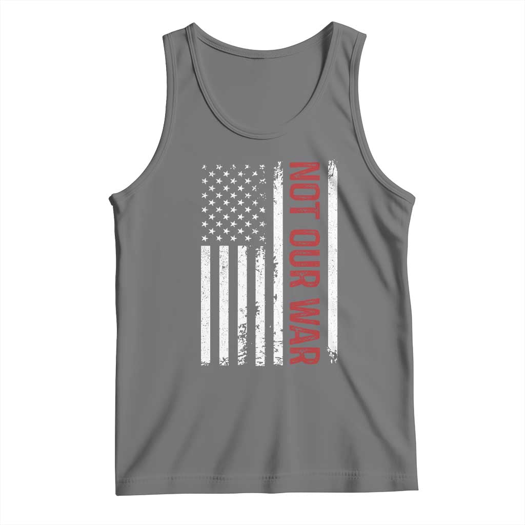Not Our War Vintage American Flag Tank Top Pacifists Peace TS11 Black Heather Print Your Wear