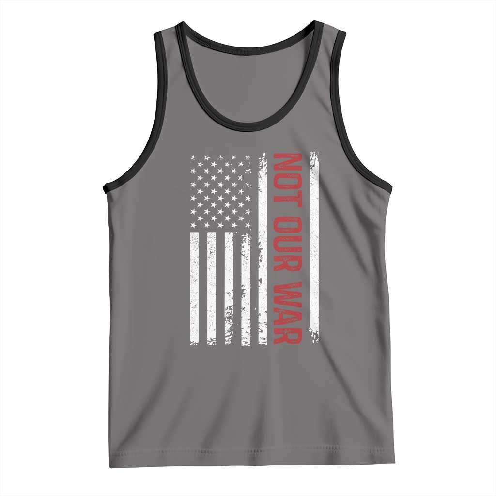 Not Our War Vintage American Flag Tank Top Pacifists Peace TS11 Deep Heather Black Print Your Wear
