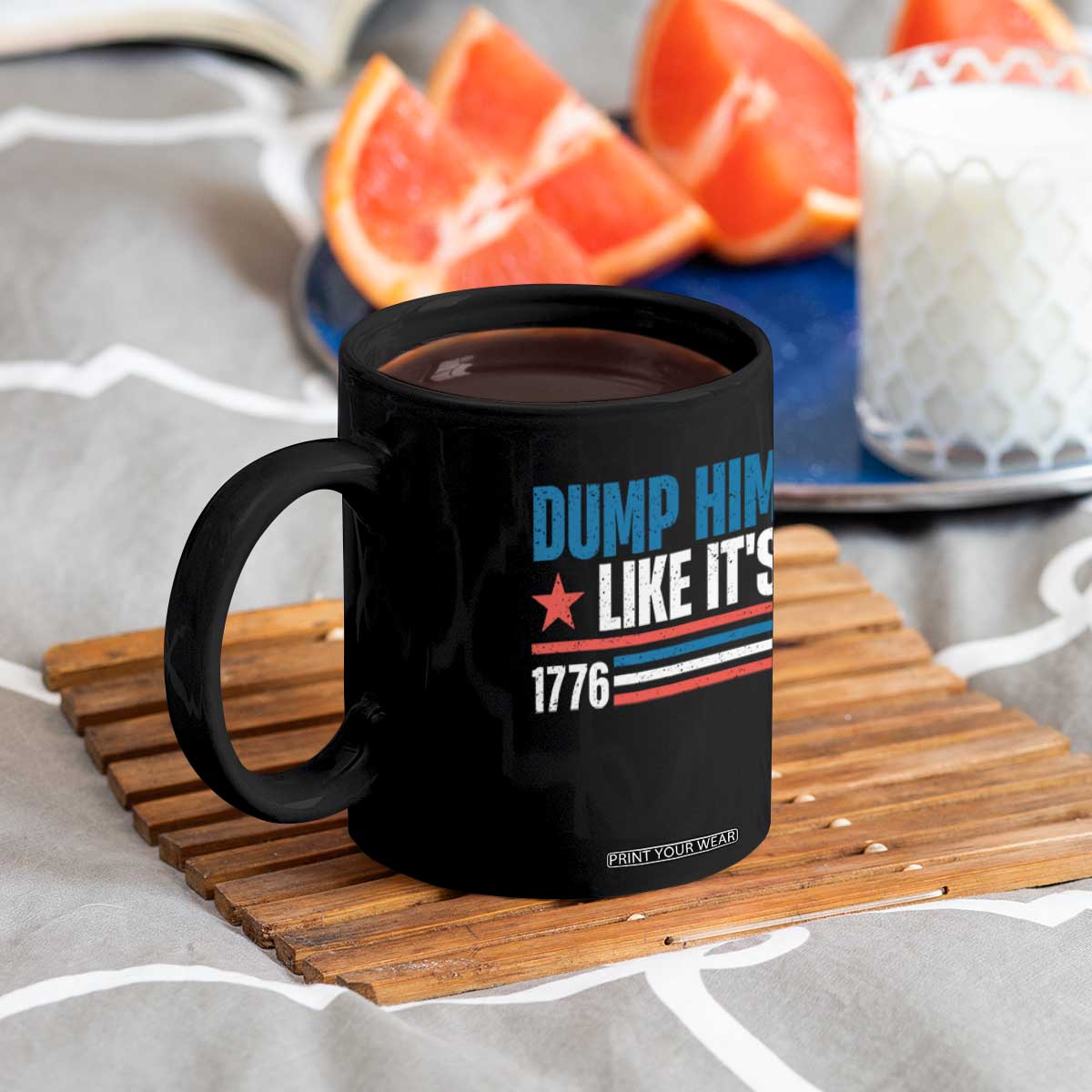 Funny Dump Him Like It's 1776 Coffee Mug Star And Stripes TS11 Print Your Wear