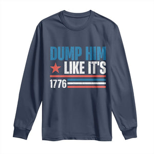 Funny Dump Him Like It's 1776 Long Sleeve Shirt Star And Stripes TS11 Navy Print Your Wear