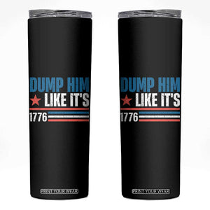 Funny Dump Him Like It's 1776 Skinny Tumbler Star And Stripes TS11 Black Print Your Wear