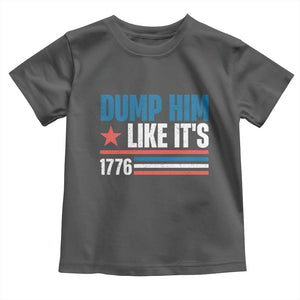 Funny Dump Him Like It's 1776 Toddler T Shirt Star And Stripes TS11 Dark Heather Print Your Wear