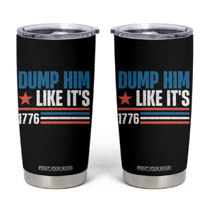 Funny Dump Him Like It's 1776 Tumbler Cup Star And Stripes TS11 Black Print Your Wear