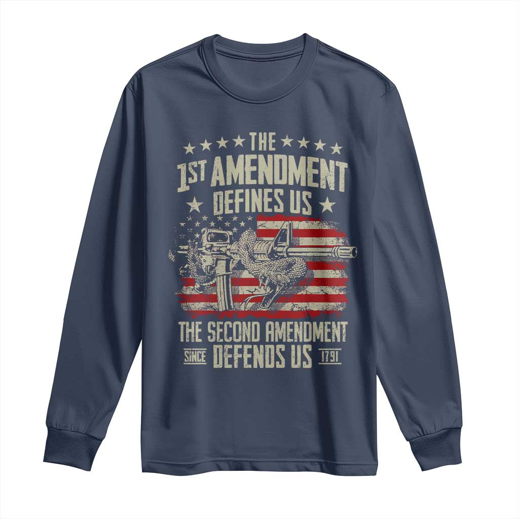 The 1st Amendment Defines Us The Second Defends Us Since 1791 Long Sleeve Shirt Vintage American Flag TS11 Navy Print Your Wear