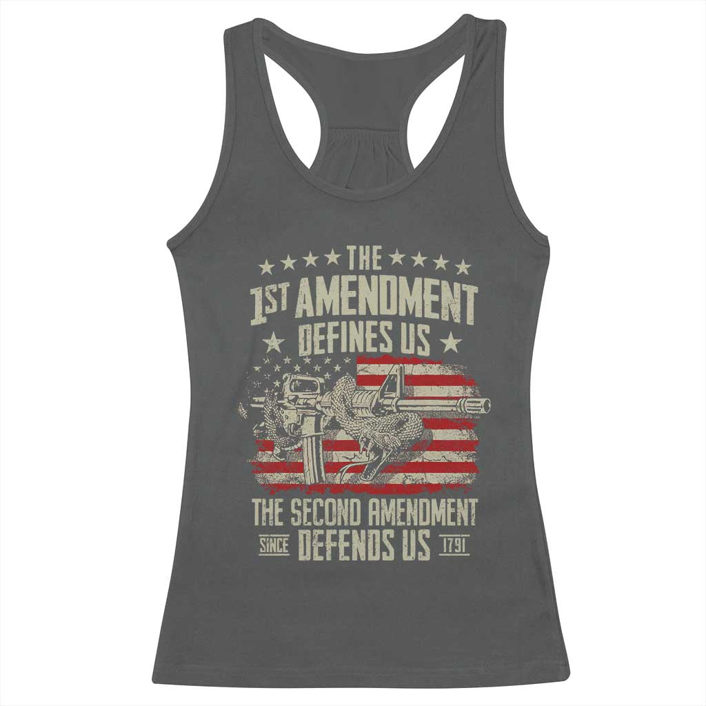 The 1st Amendment Defines Us The Second Defends Us Since 1791 Racerback Tank Top Vintage American Flag TS11 Dark Heather Print Your Wear