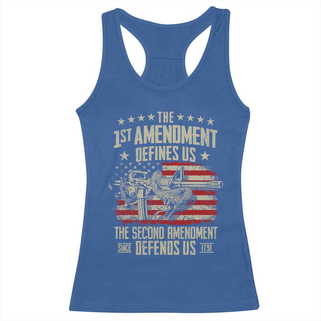 The 1st Amendment Defines Us The Second Defends Us Since 1791 Racerback Tank Top Vintage American Flag TS11 Royal Blue Print Your Wear