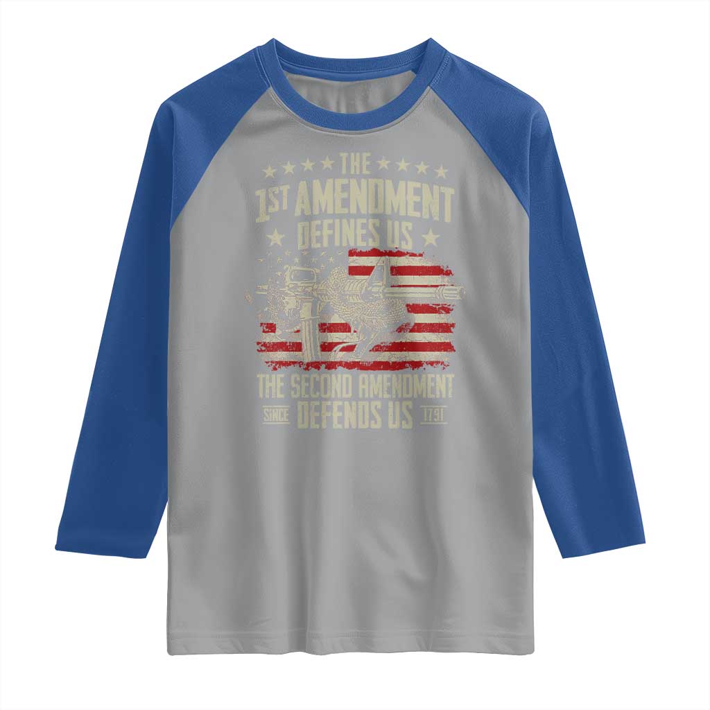 The 1st Amendment Defines Us The Second Defends Us Since 1791 Raglan Shirt Vintage American Flag TS11 Sport Gray Royal Print Your Wear