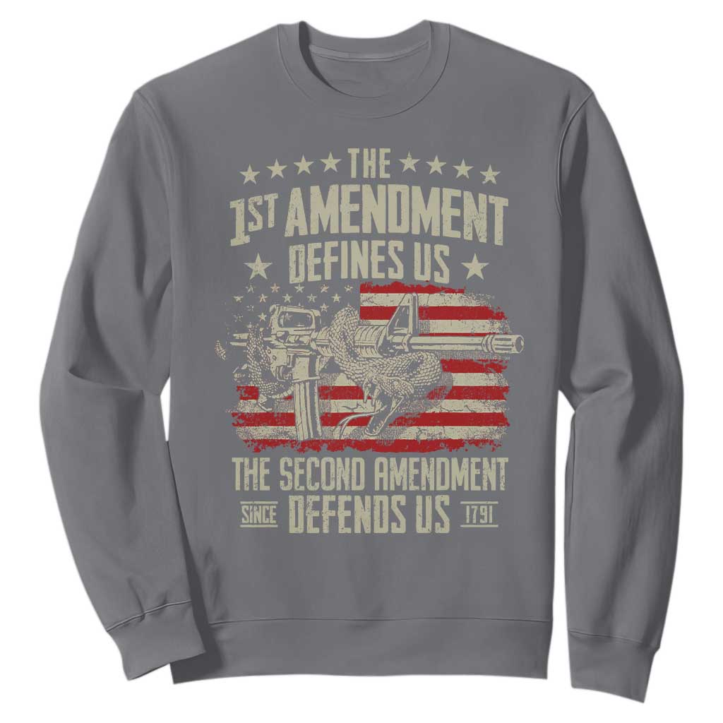 The 1st Amendment Defines Us The Second Defends Us Since 1791 Sweatshirt Vintage American Flag TS11 Charcoal Print Your Wear