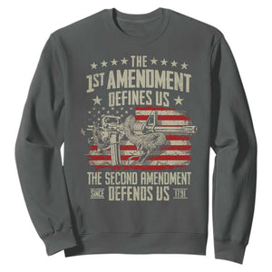 The 1st Amendment Defines Us The Second Defends Us Since 1791 Sweatshirt Vintage American Flag TS11 Dark Heather Print Your Wear