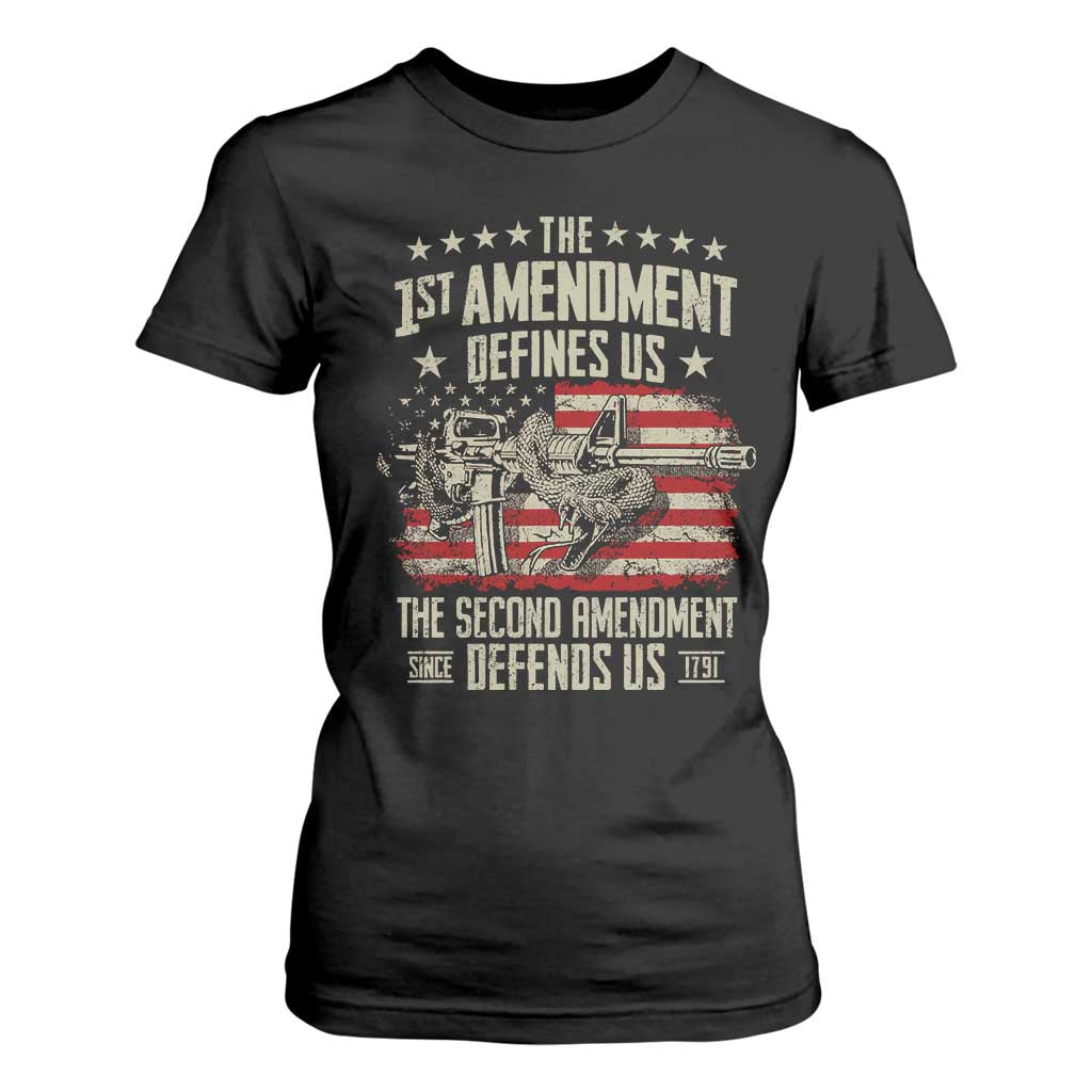 The 1st Amendment Defines Us The Second Defends Us Since 1791 T Shirt For Women Vintage American Flag TS11 Black Print Your Wear