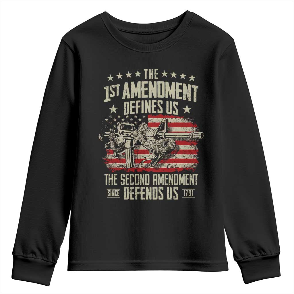 The 1st Amendment Defines Us The Second Defends Us Since 1791 Youth Sweatshirt Vintage American Flag TS11 Black Print Your Wear