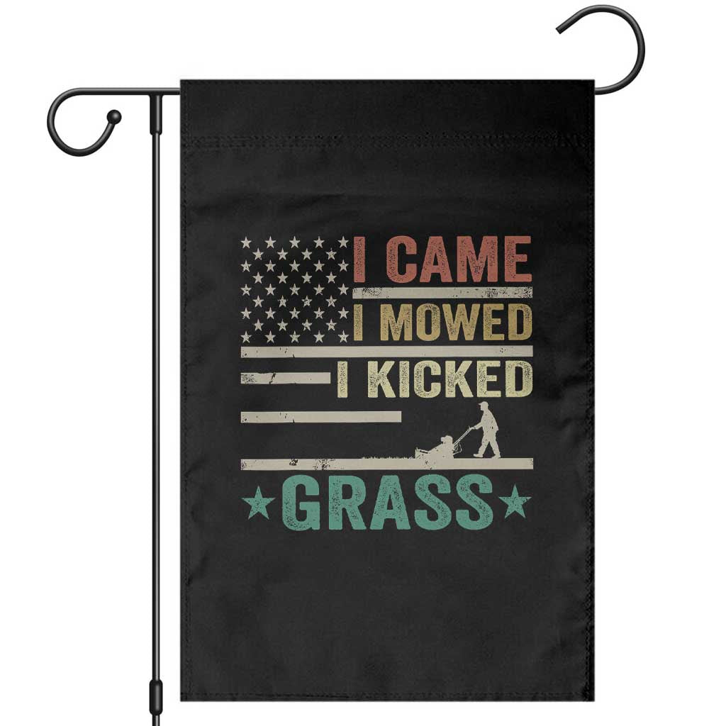 Funny I Came I Mowed I Kicked Grass Garden Flag Lawn Mowing Gardener TS11 Black Print Your Wear