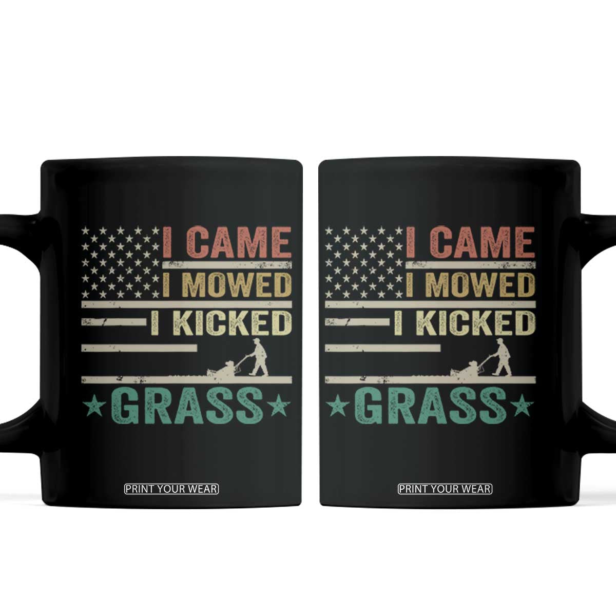 Funny I Came I Mowed I Kicked Grass Coffee Mug Lawn Mowing Gardener TS11 Black Print Your Wear