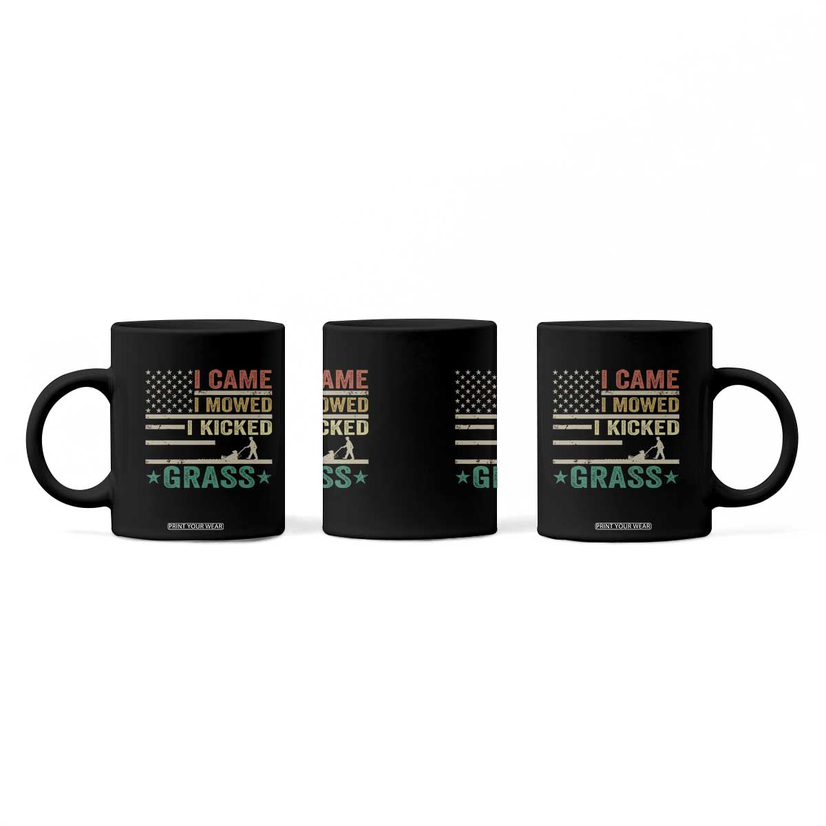 Funny I Came I Mowed I Kicked Grass Coffee Mug Lawn Mowing Gardener TS11 Print Your Wear