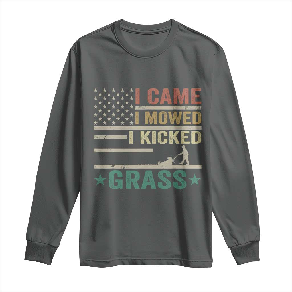 Funny I Came I Mowed I Kicked Grass Long Sleeve Shirt Lawn Mowing Gardener TS11 Dark Heather Print Your Wear