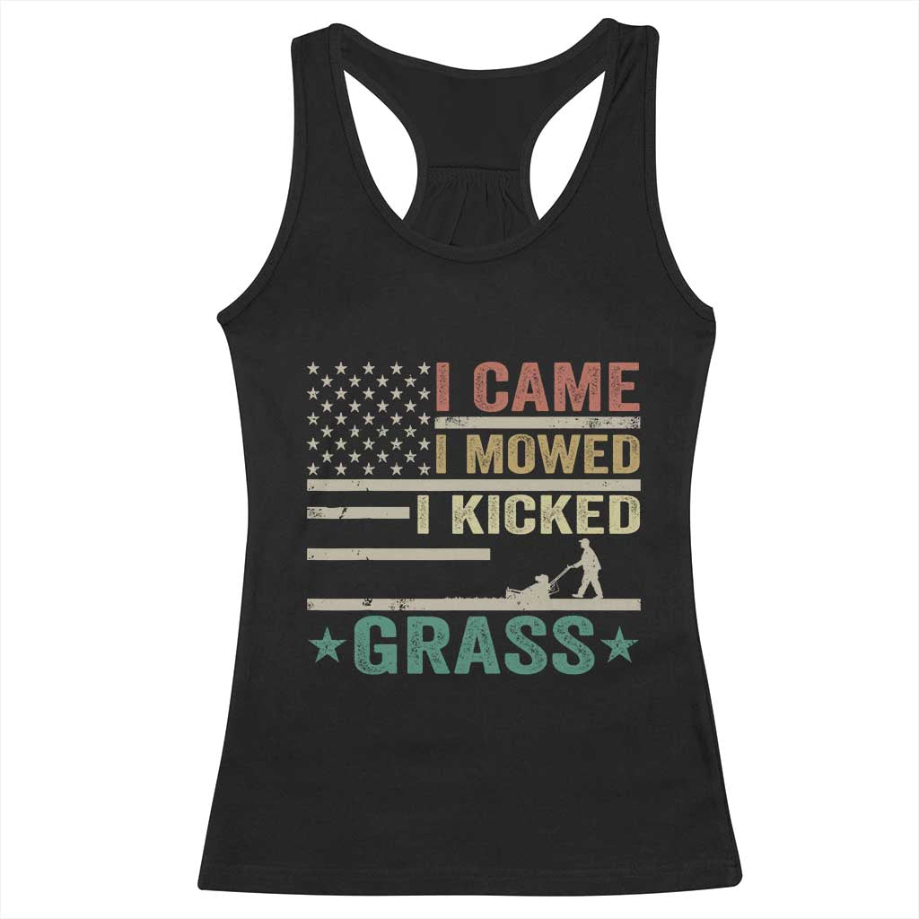 Funny I Came I Mowed I Kicked Grass Racerback Tank Top Lawn Mowing Gardener TS11 Black Print Your Wear